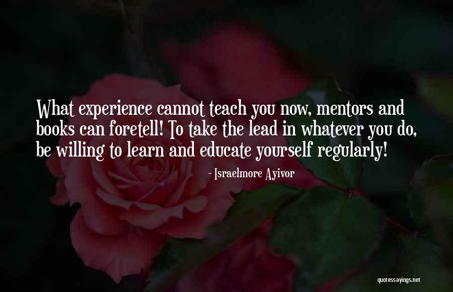 Learning Who You Really Are Quotes By Israelmore Ayivor