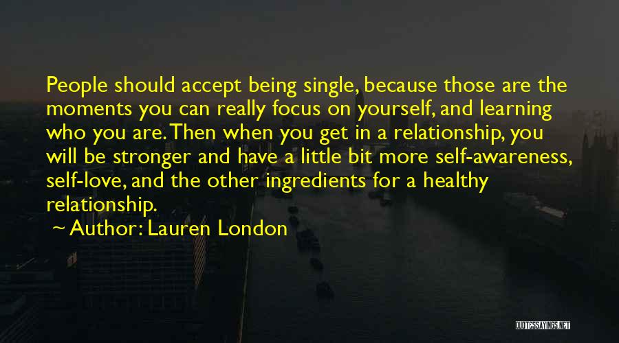Learning Who You Really Are Quotes By Lauren London