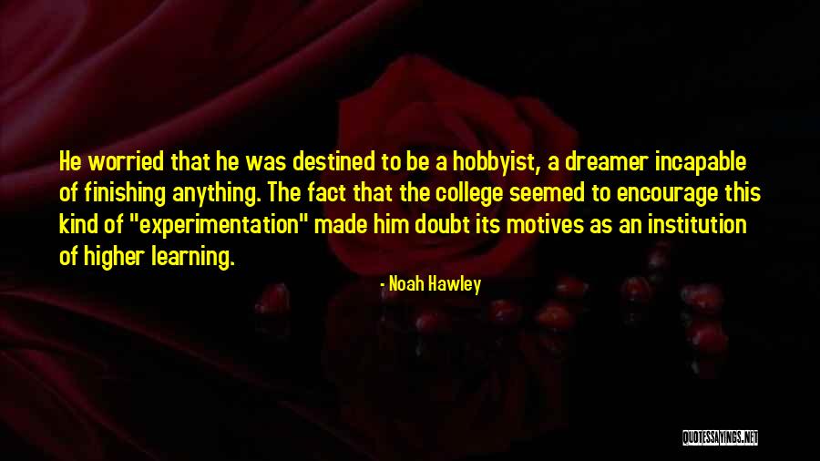 Learning Who You Really Are Quotes By Noah Hawley