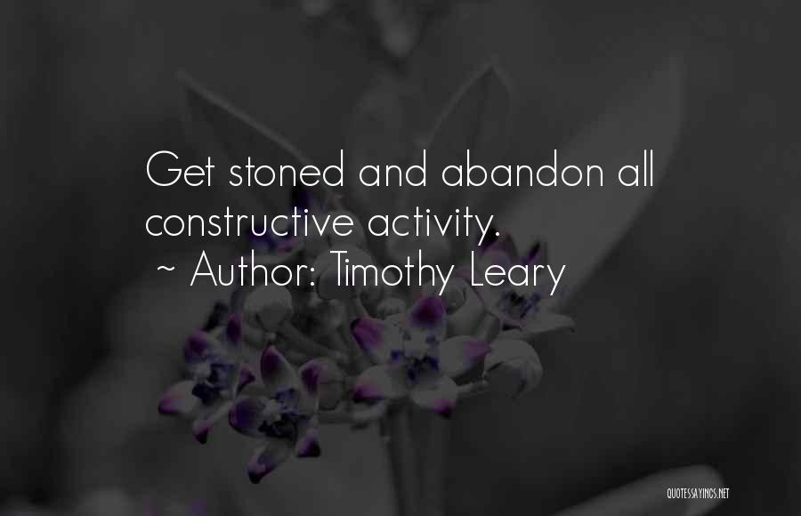 Leary Timothy Quotes By Timothy Leary