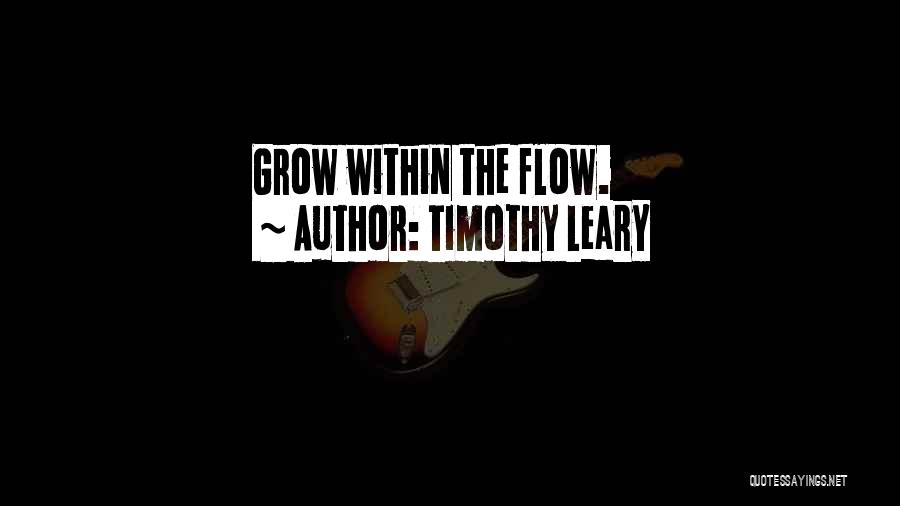 Leary Timothy Quotes By Timothy Leary