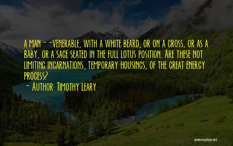 Leary Timothy Quotes By Timothy Leary