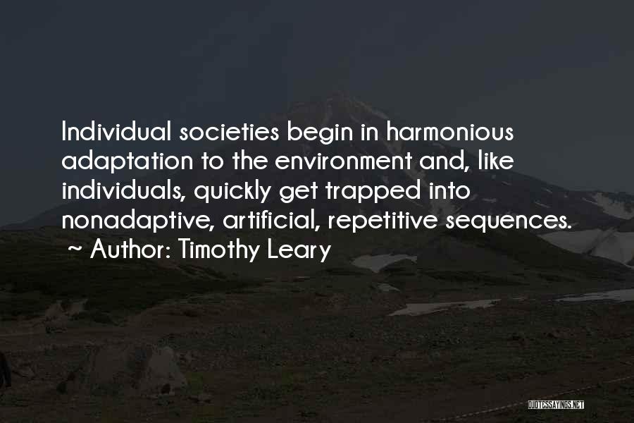 Leary Timothy Quotes By Timothy Leary