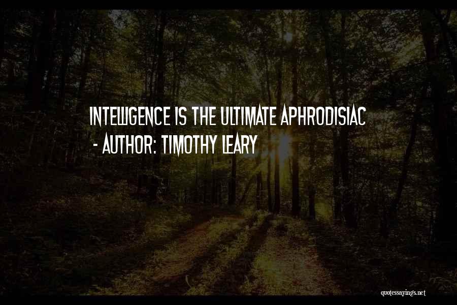 Leary Timothy Quotes By Timothy Leary