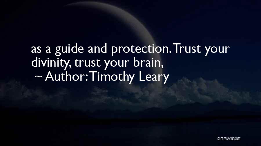 Leary Timothy Quotes By Timothy Leary