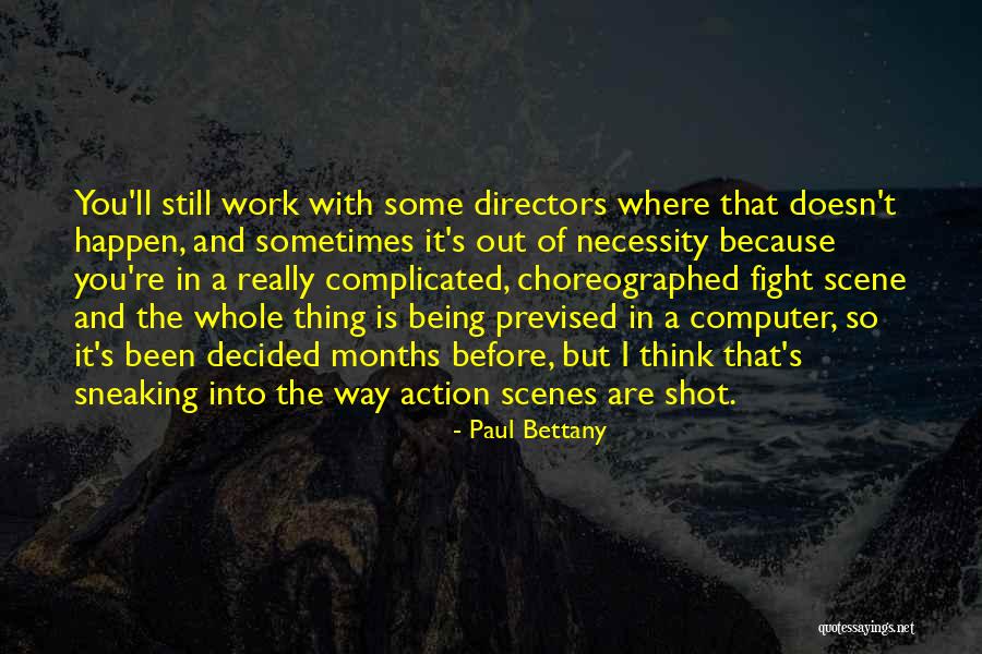 Leasenofee Quotes By Paul Bettany Leasenofee Quotes By Paul Bettany