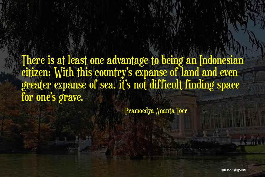 Least And Greater Quotes By Pramoedya Ananta Toer Least And Greater Quotes By Pramoedya Ananta Toer