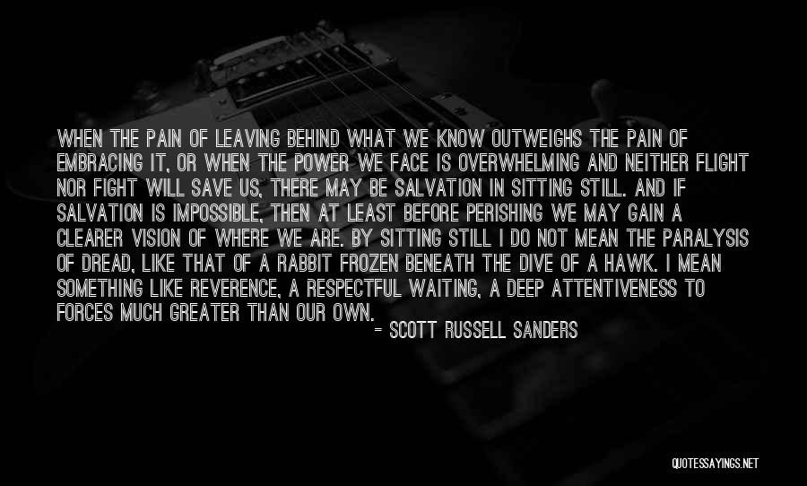 Least And Greater Quotes By Scott Russell Sanders Least And Greater Quotes By Scott Russell Sanders