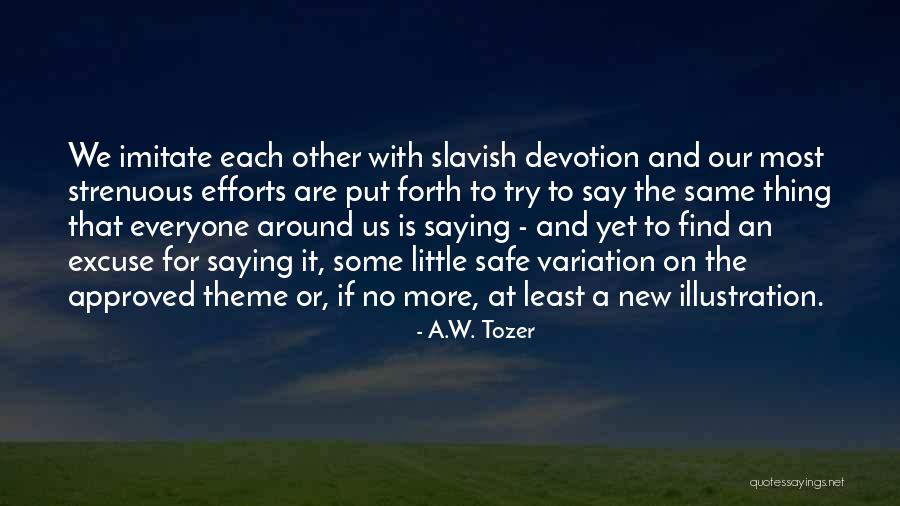 Least And Most Quotes By A.W. Tozer Least And Most Quotes By A.W. Tozer