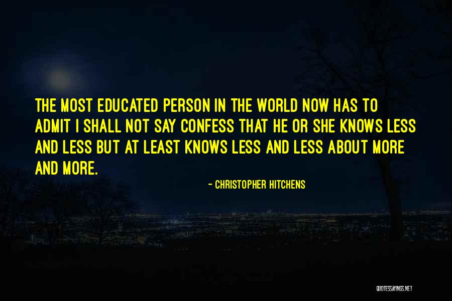 Least And Most Quotes By Christopher Hitchens Least And Most Quotes By Christopher Hitchens