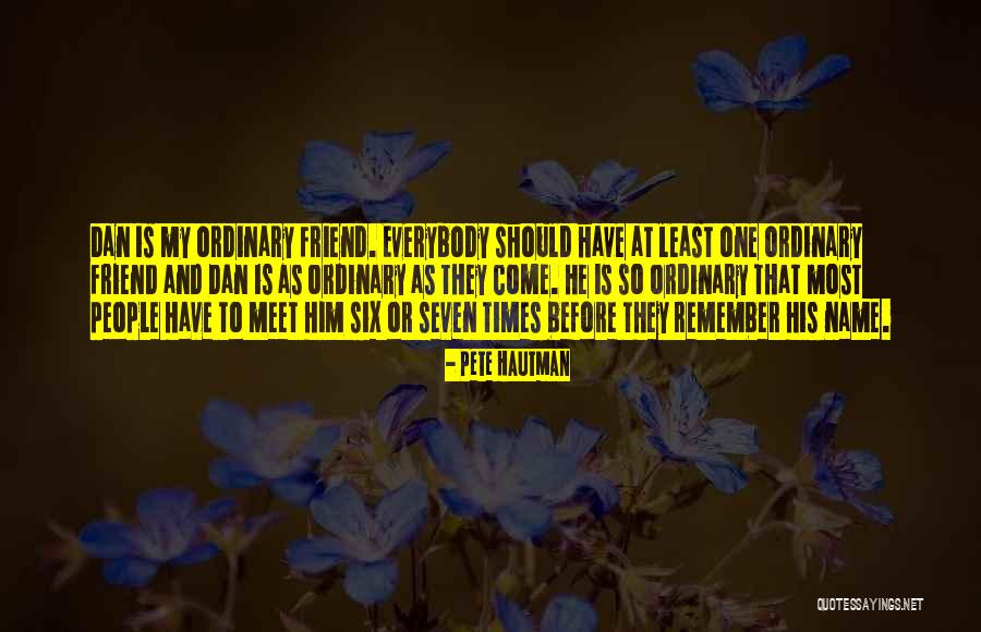 Least And Most Quotes By Pete Hautman Least And Most Quotes By Pete Hautman