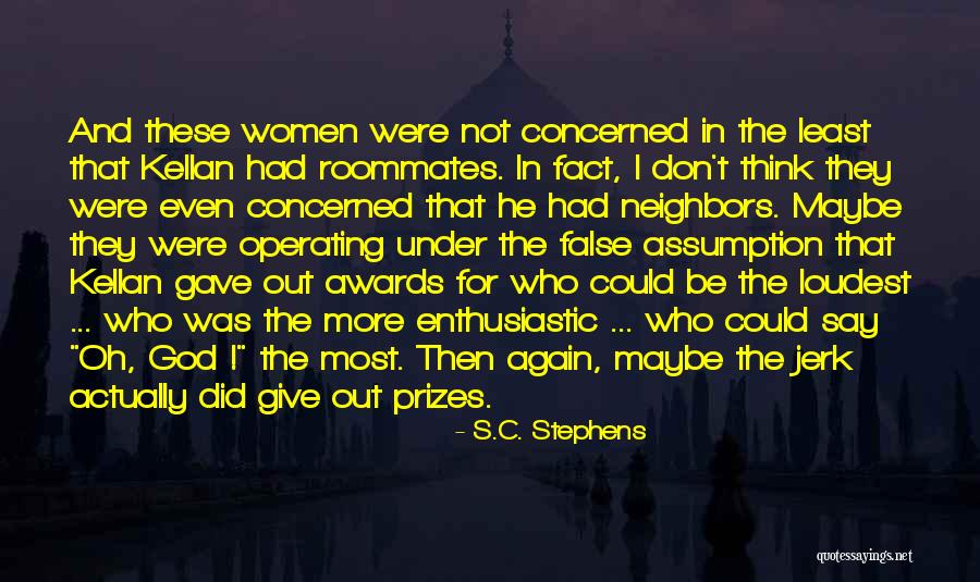 Least Concerned Quotes By S.C. Stephens Least Concerned Quotes By S.C. Stephens