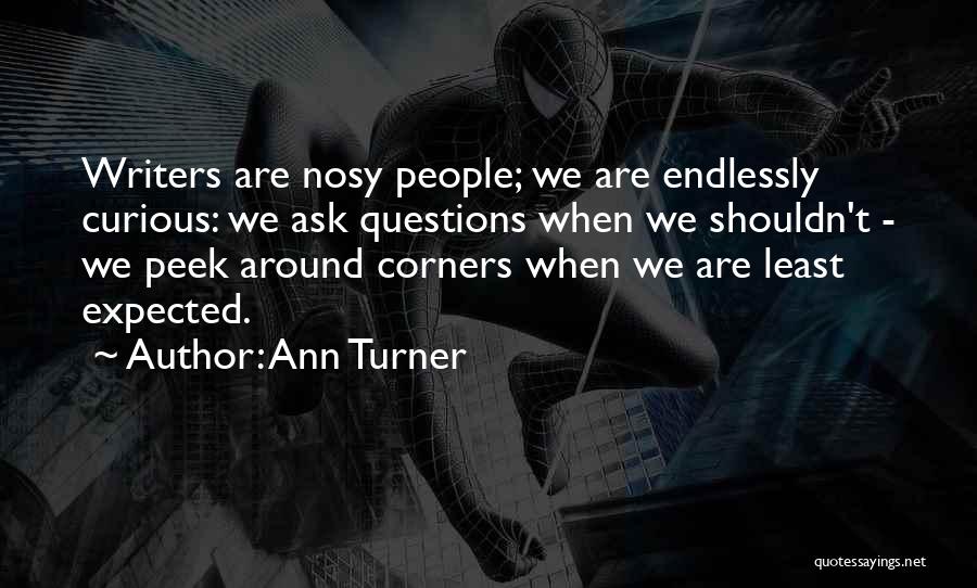 Least Expected Quotes By Ann Turner