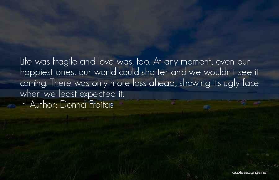 Least Expected Quotes By Donna Freitas