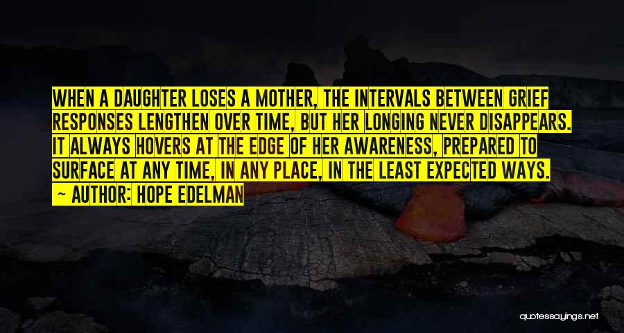 Least Expected Quotes By Hope Edelman