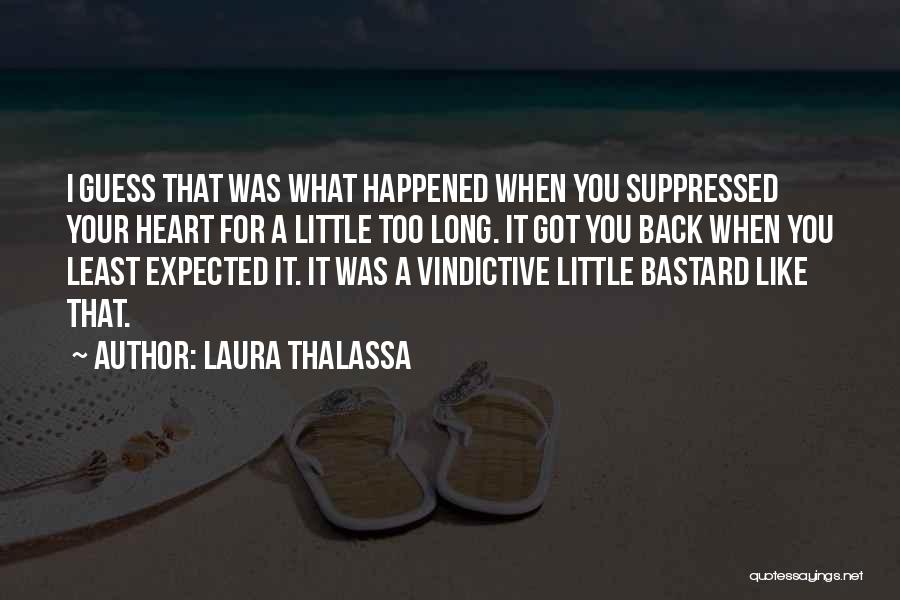 Least Expected Quotes By Laura Thalassa