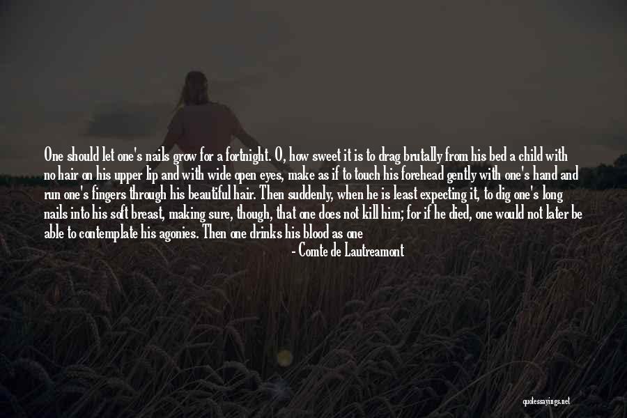 Least Expecting Quotes By Comte De Lautreamont Least Expecting Quotes By Comte De Lautreamont