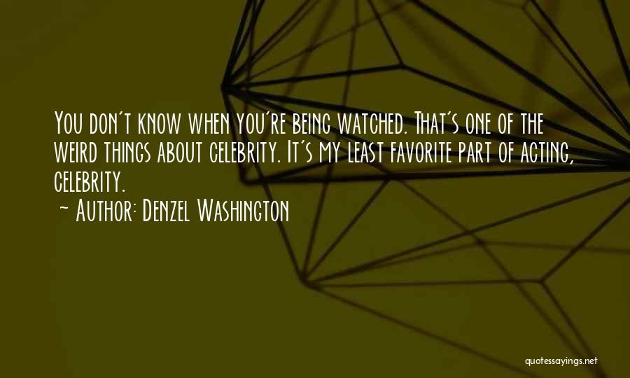 Least Favorite Quotes By Denzel Washington