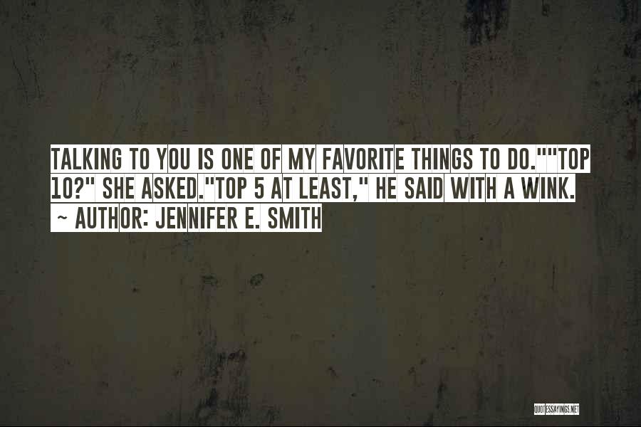 Least Favorite Quotes By Jennifer E. Smith