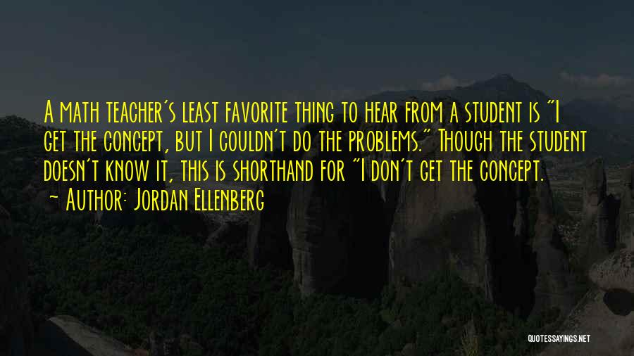 Least Favorite Quotes By Jordan Ellenberg