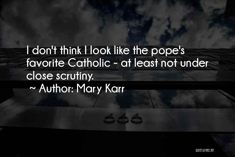 Least Favorite Quotes By Mary Karr