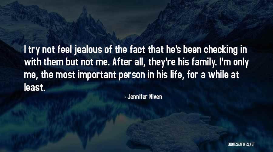 Least Important Person Quotes By Jennifer Niven