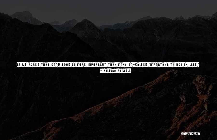 Least Important Person Quotes By William Sitwell