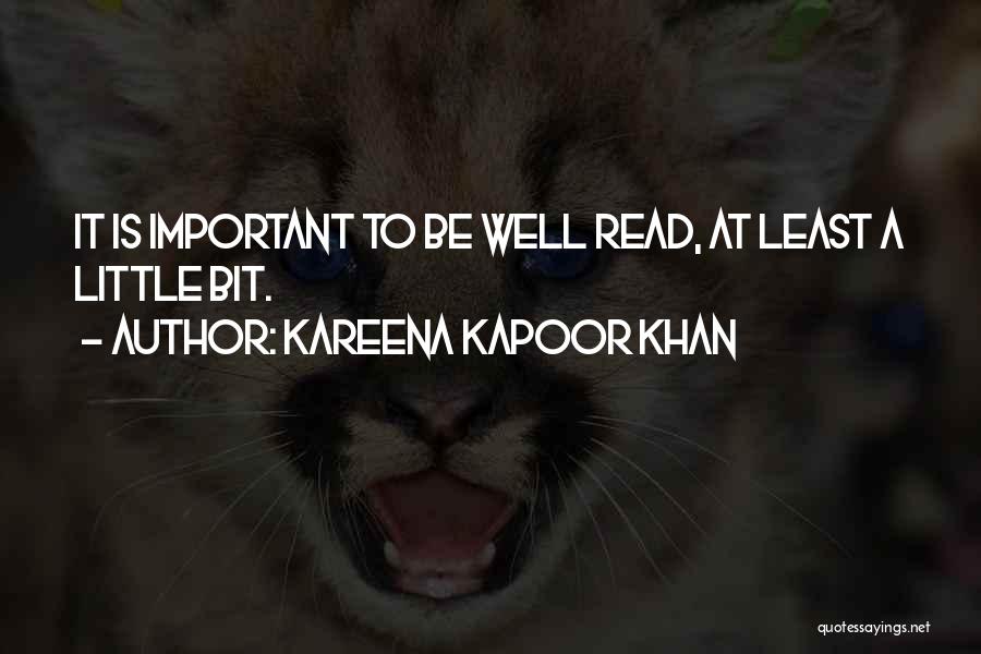 Least Important Quotes By Kareena Kapoor Khan