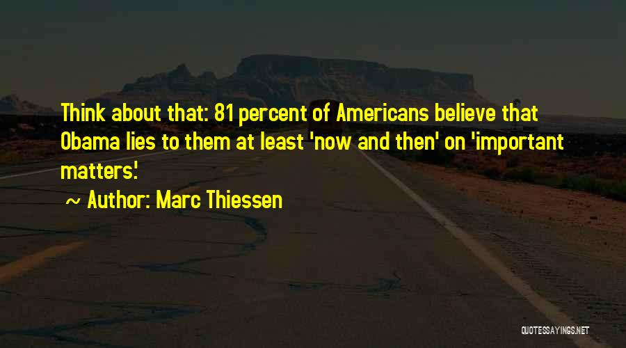 Least Important Quotes By Marc Thiessen