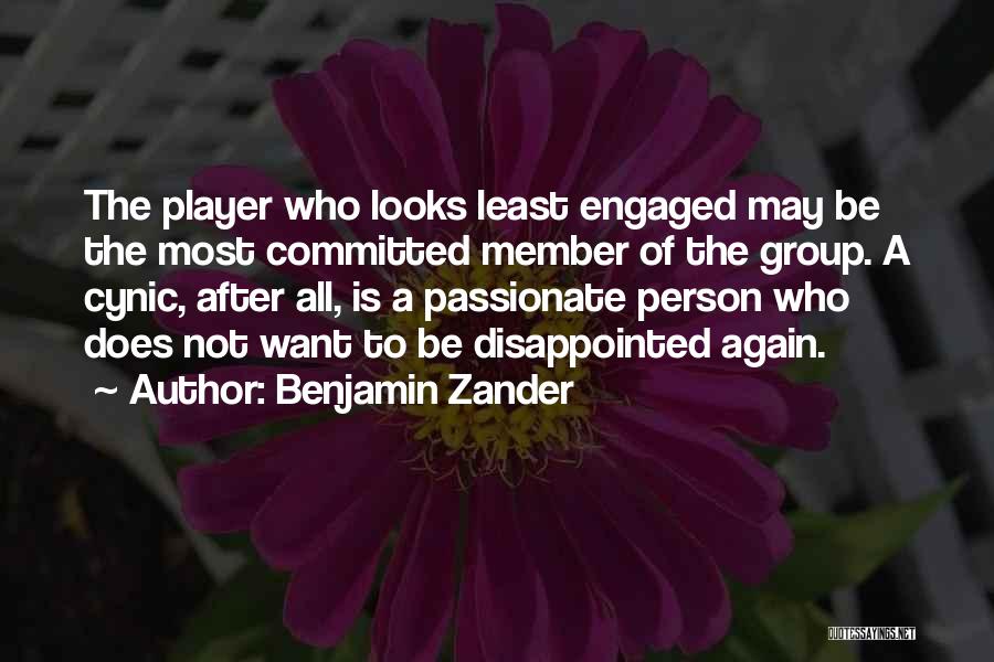 Least Inspirational Quotes By Benjamin Zander