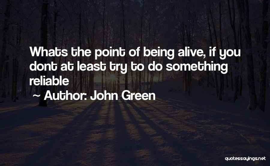 Least Inspirational Quotes By John Green