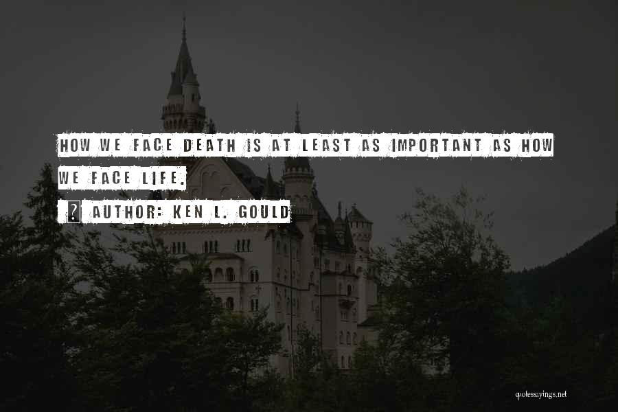 Least Inspirational Quotes By Ken L. Gould