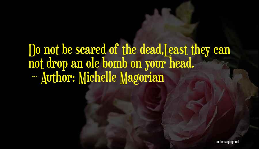 Least Inspirational Quotes By Michelle Magorian