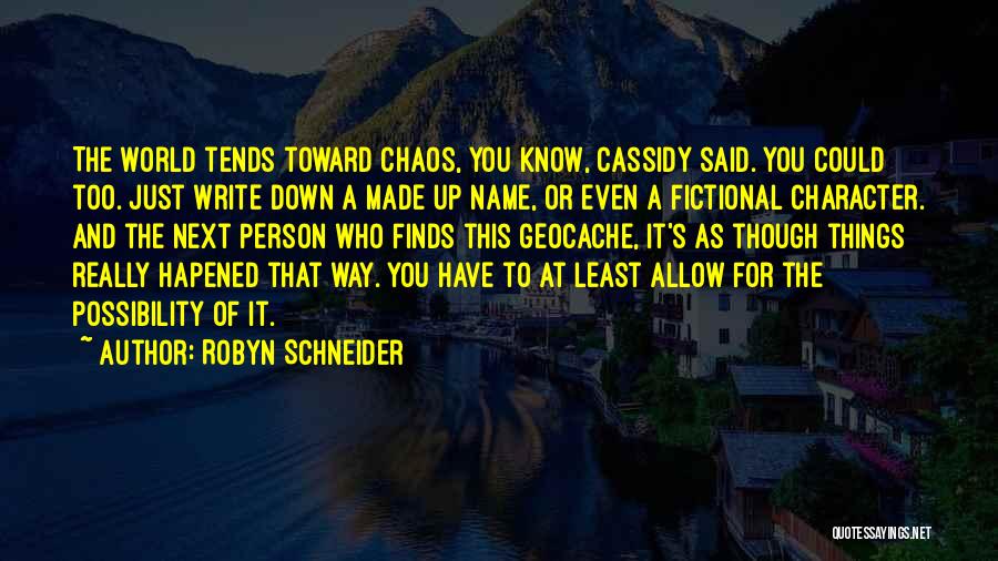 Least Inspirational Quotes By Robyn Schneider