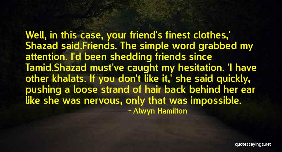 Least Known Inspirational Quotes By Alwyn Hamilton Least Known Inspirational Quotes By Alwyn Hamilton