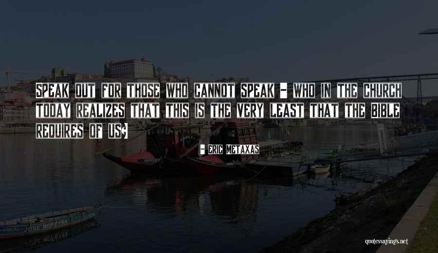 Least Of These Bible Quotes By Eric Metaxas Least Of These Bible Quotes By Eric Metaxas
