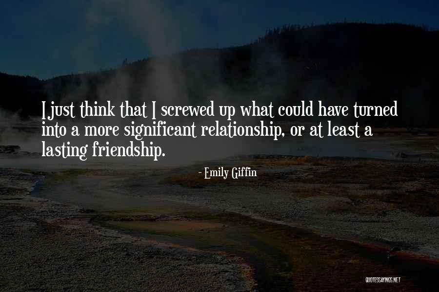 Least Quotes By Emily Giffin