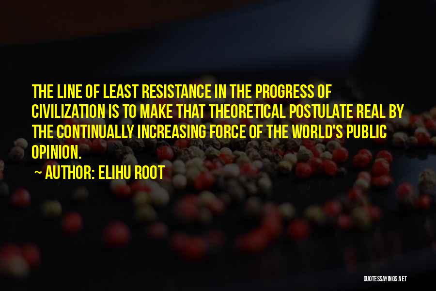 Least Resistance Quotes By Elihu Root