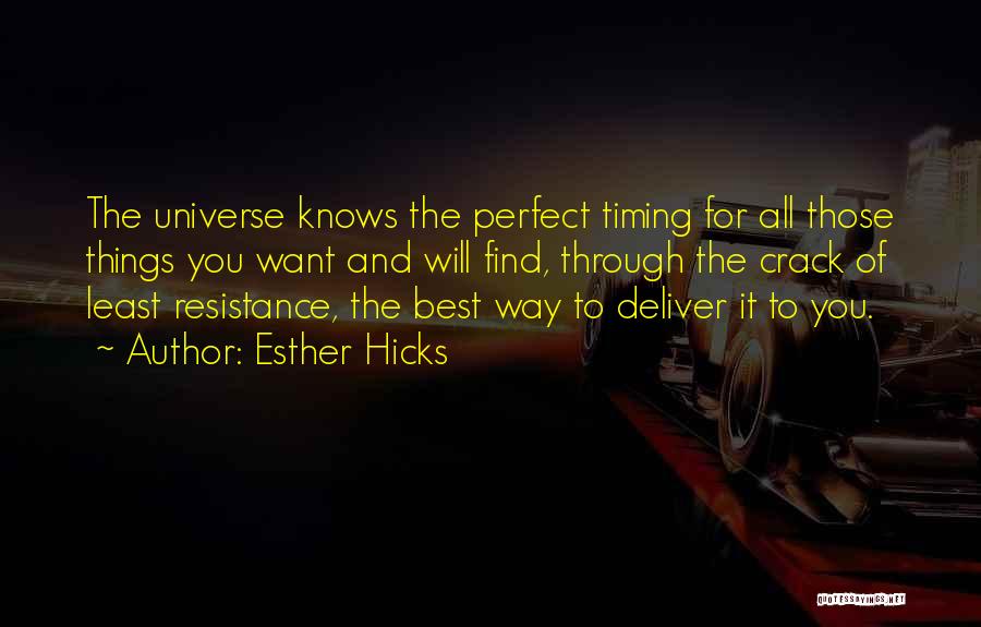 Least Resistance Quotes By Esther Hicks