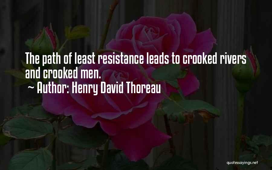 Least Resistance Quotes By Henry David Thoreau