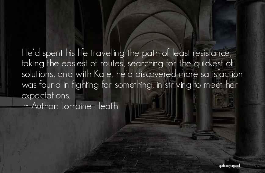 Least Resistance Quotes By Lorraine Heath
