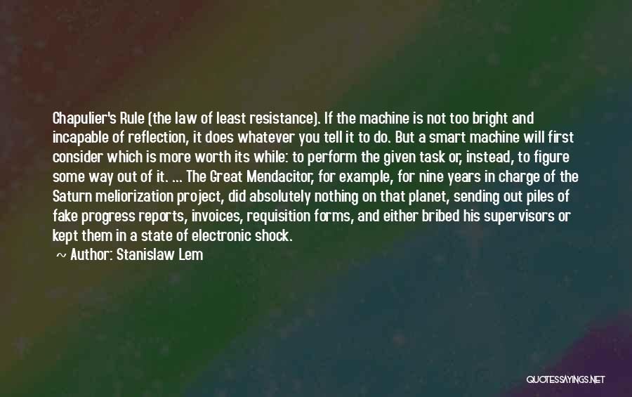 Least Resistance Quotes By Stanislaw Lem