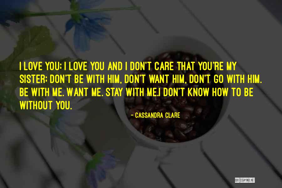 Least Restrictive Environment Quotes By Cassandra Clare Least Restrictive Environment Quotes By Cassandra Clare