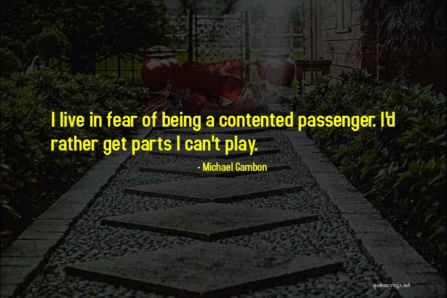 Leath Hedger Quotes By Michael Gambon Leath Hedger Quotes By Michael Gambon