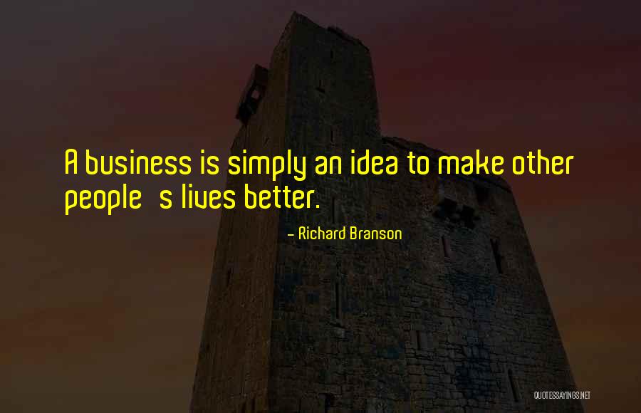 Leatham Legacy Quotes By Richard Branson Leatham Legacy Quotes By Richard Branson