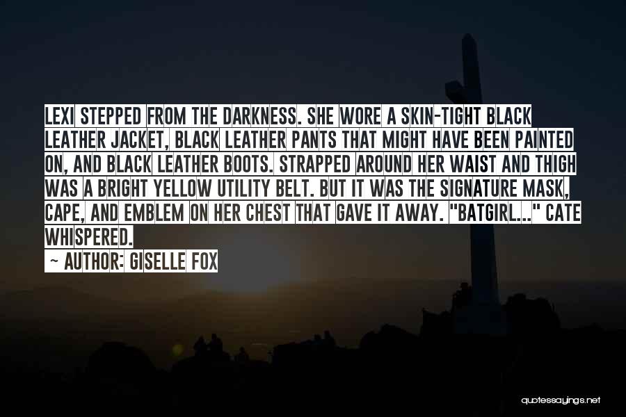 Leather Boots Quotes By Giselle Fox