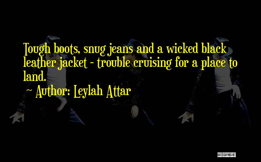 Leather Boots Quotes By Leylah Attar