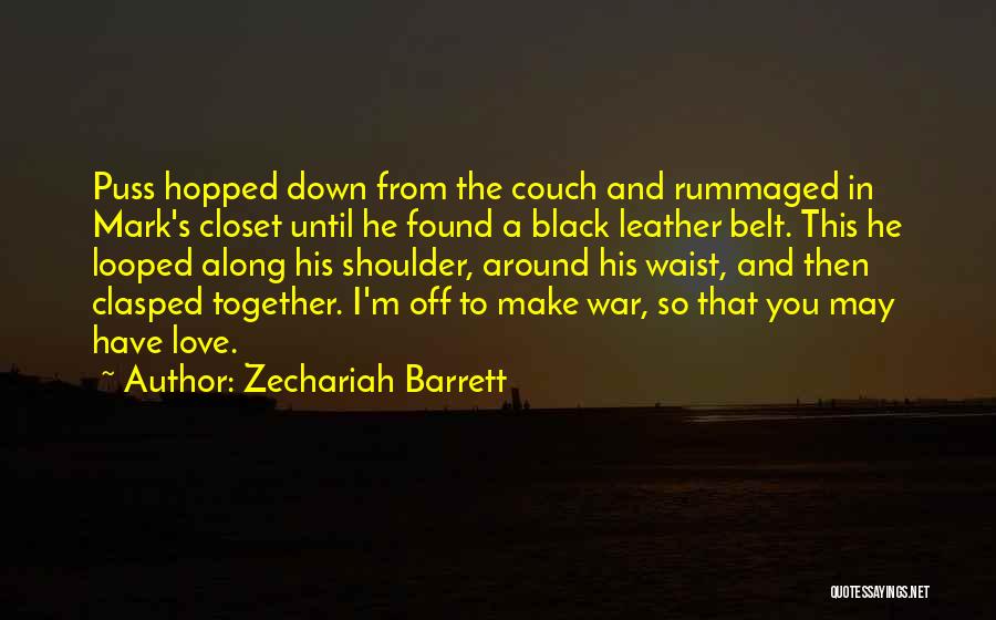 Leather Boots Quotes By Zechariah Barrett