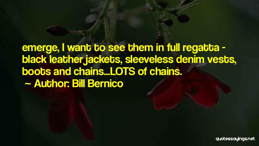 Leather Jackets Quotes By Bill Bernico