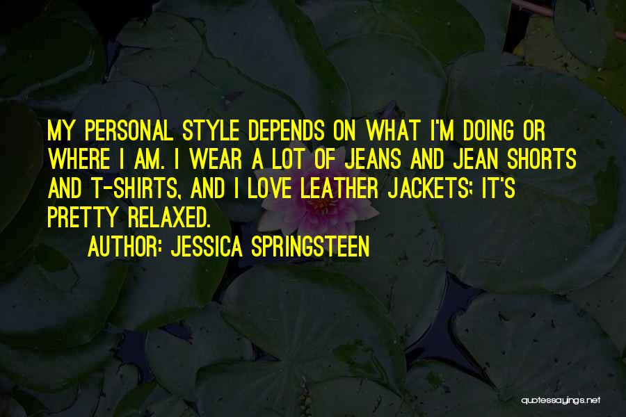 Leather Jackets Quotes By Jessica Springsteen